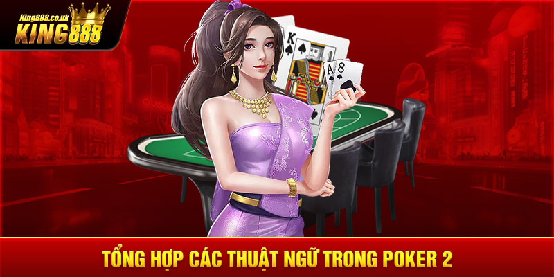 Hướng dẫn các bước chơi trong một ván pocker 2