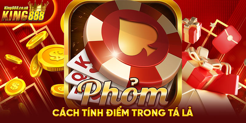 Cách tính điểm trong tá lả 